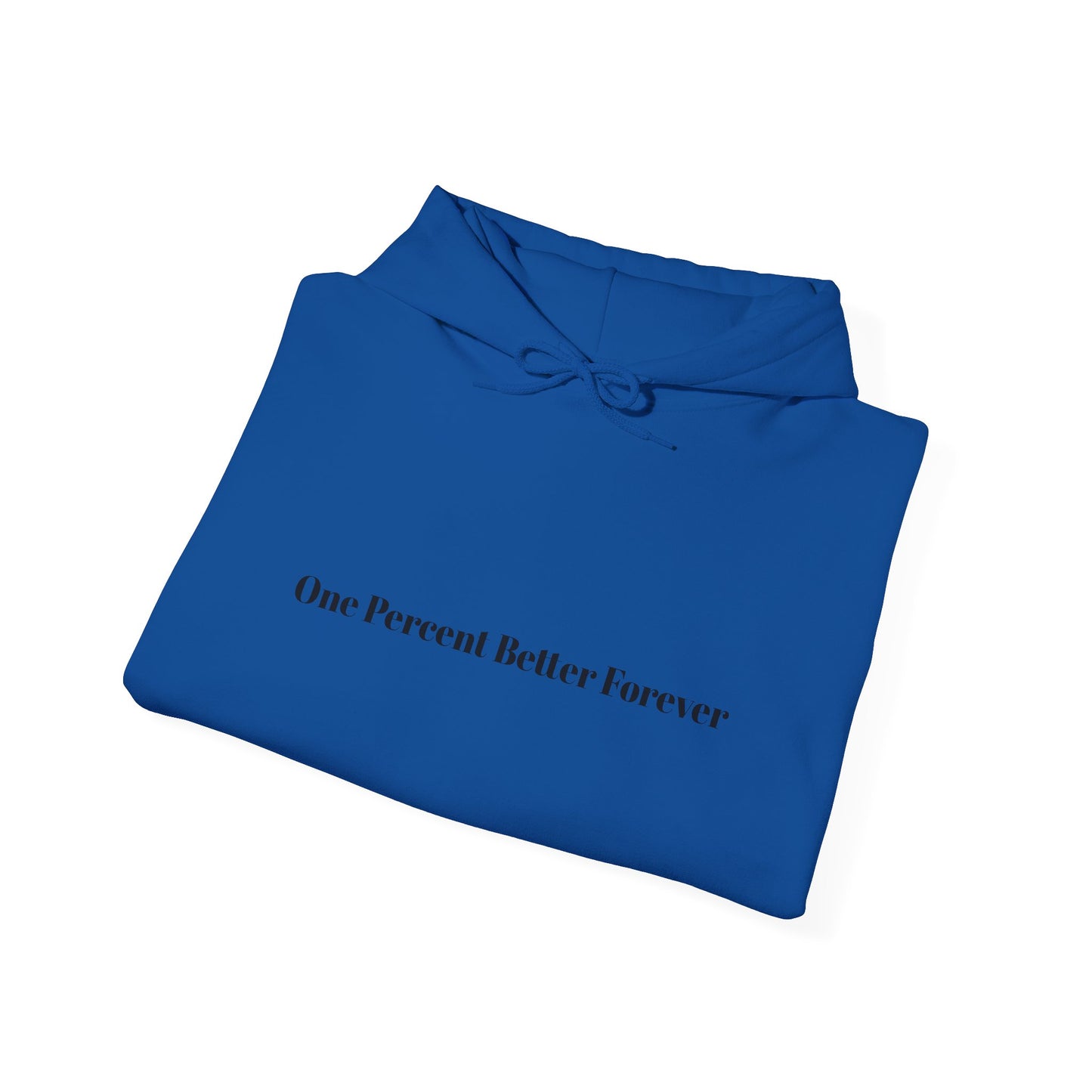 1% Better Hoodie – “One Percent Better Forever” Minimal Motivational Hoodie