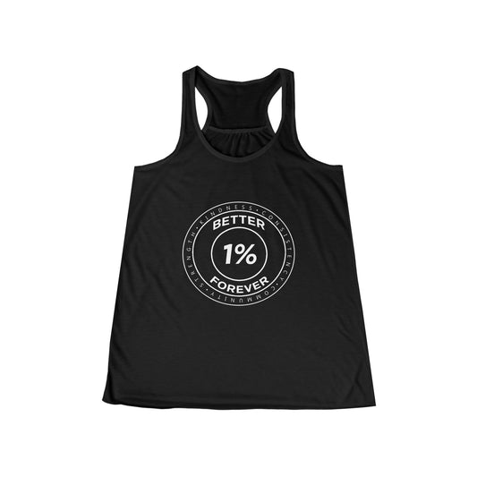 1% Better Forever Racerback Tank — Motivational Women's Flowy Tank Top