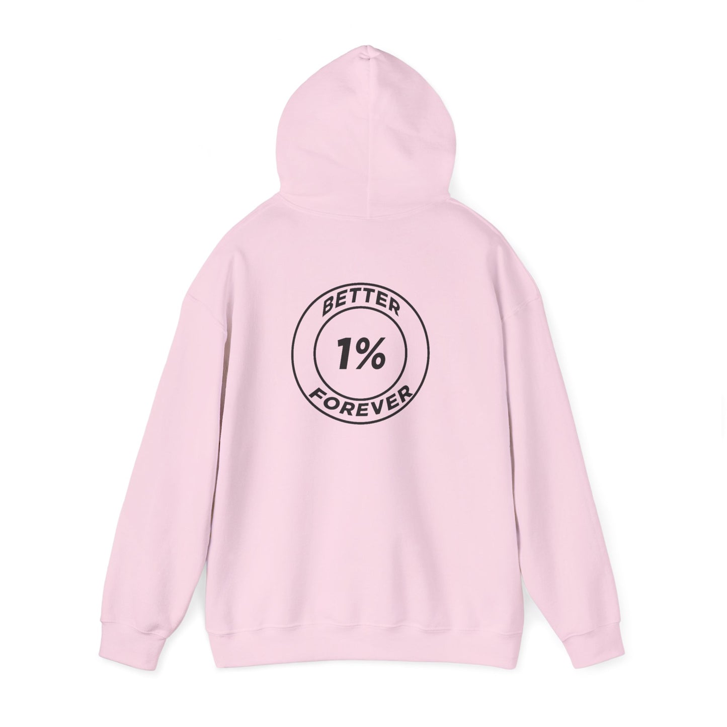 1% Better Hoodie – “One Percent Better Forever” Minimal Motivational Hoodie