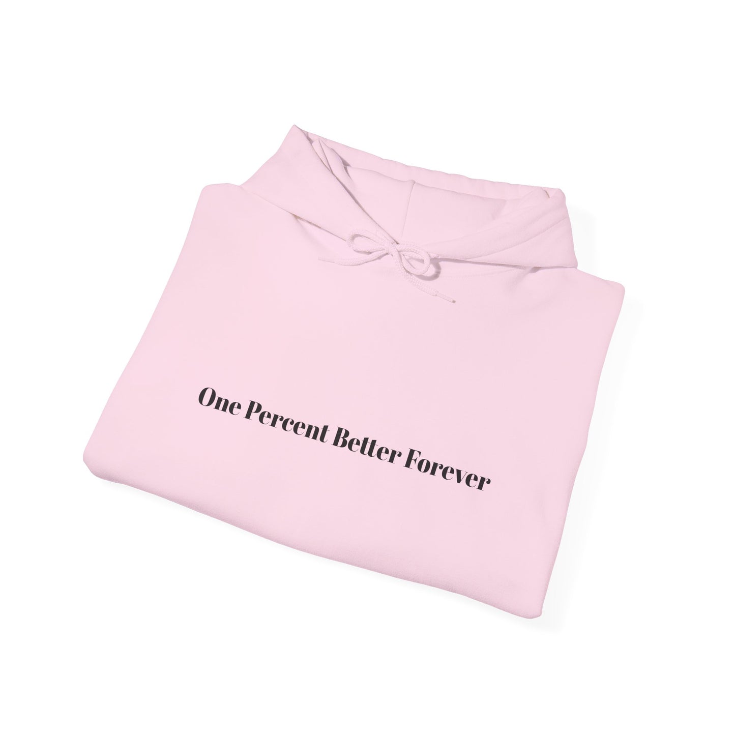 1% Better Hoodie – “One Percent Better Forever” Minimal Motivational Hoodie