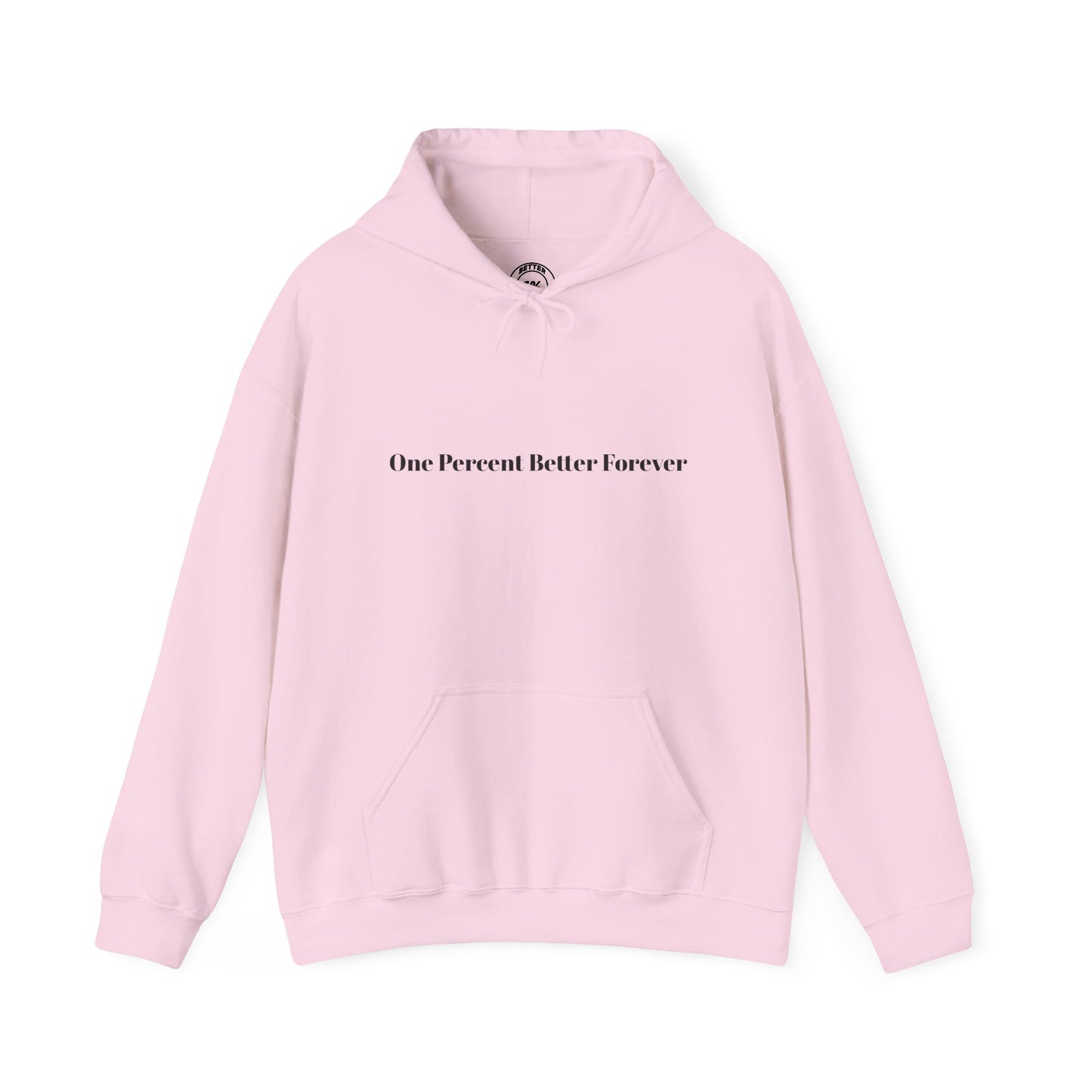 1% Better Hoodie – “One Percent Better Forever” Minimal Motivational Hoodie