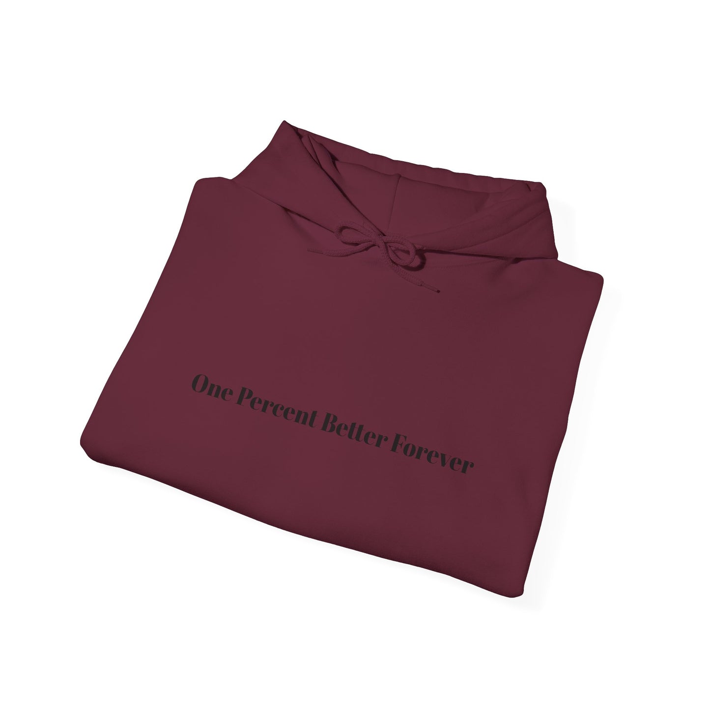 1% Better Hoodie – “One Percent Better Forever” Minimal Motivational Hoodie