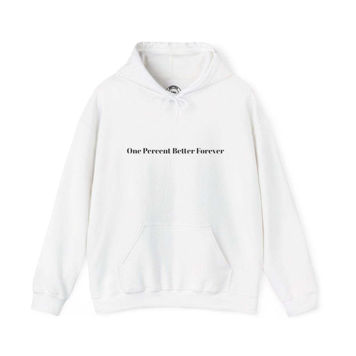 1% Better Hoodie – “One Percent Better Forever” Minimal Motivational Hoodie