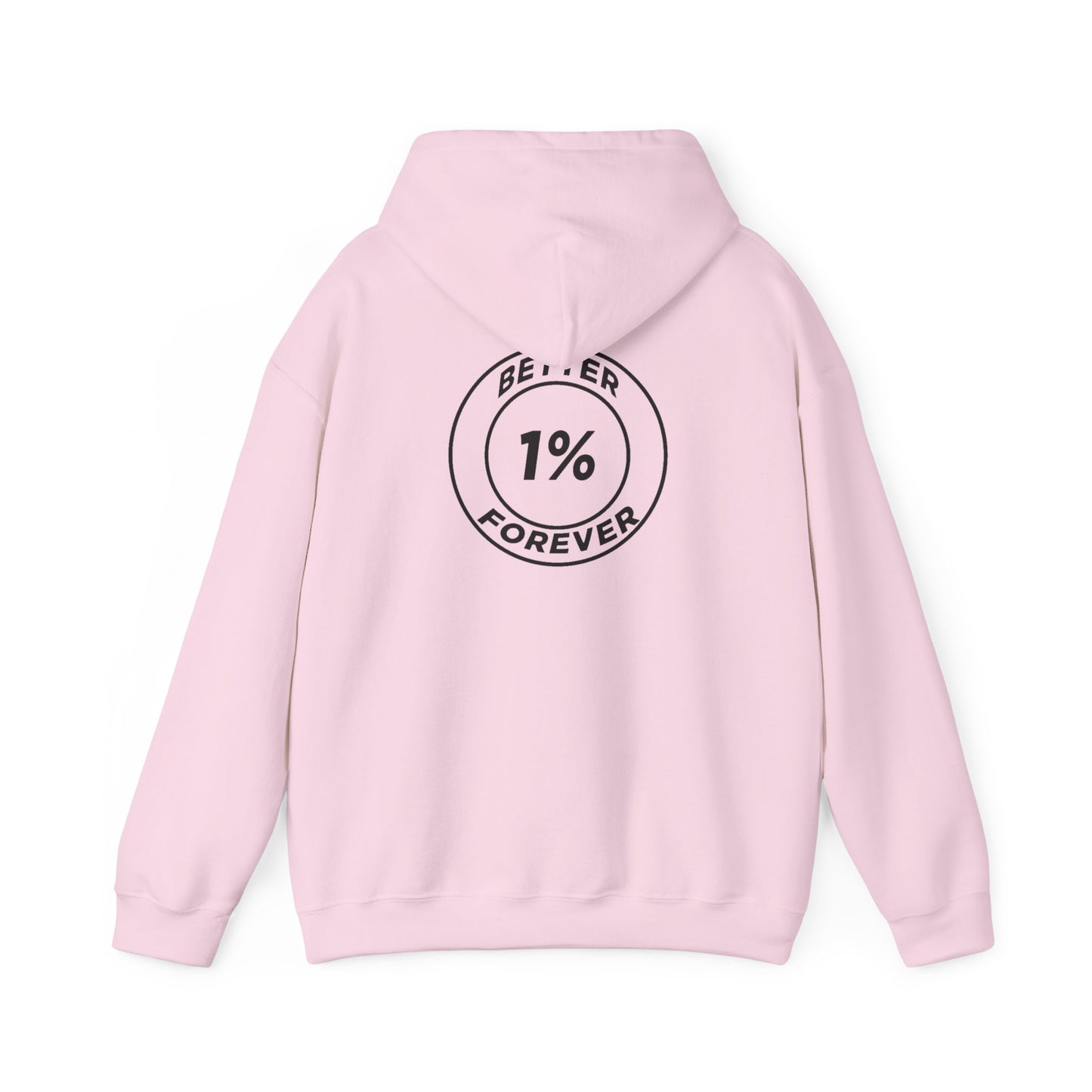 1% Better Hoodie – “One Percent Better Forever” Minimal Motivational Hoodie