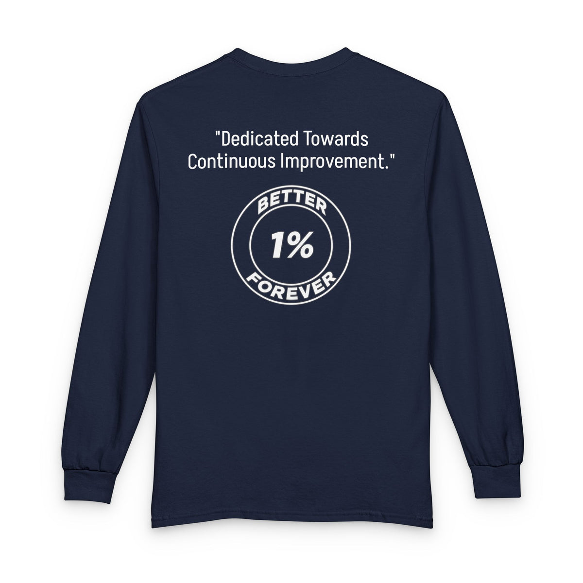 1% Better Every Day Long Sleeve Tee