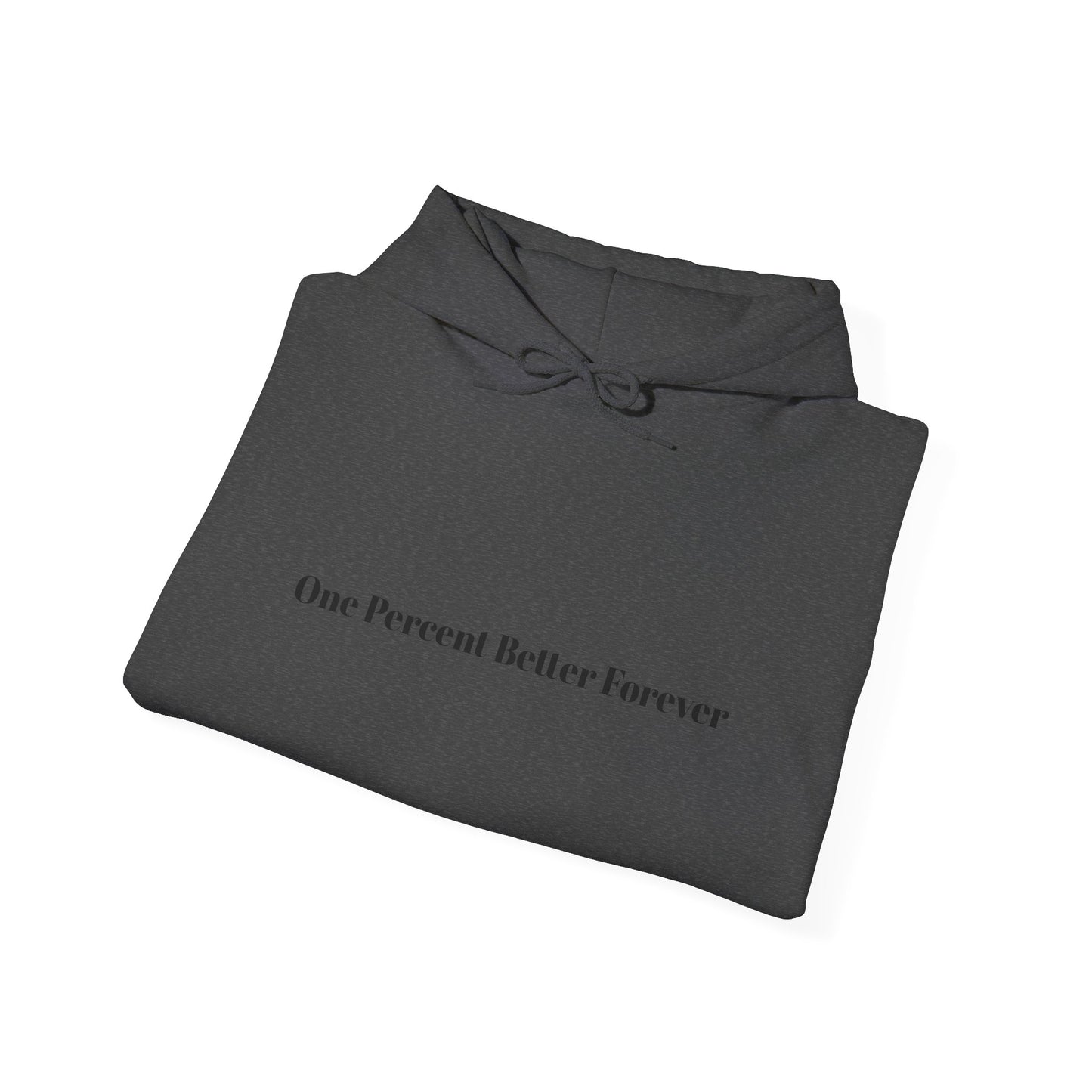 1% Better Hoodie – “One Percent Better Forever” Minimal Motivational Hoodie