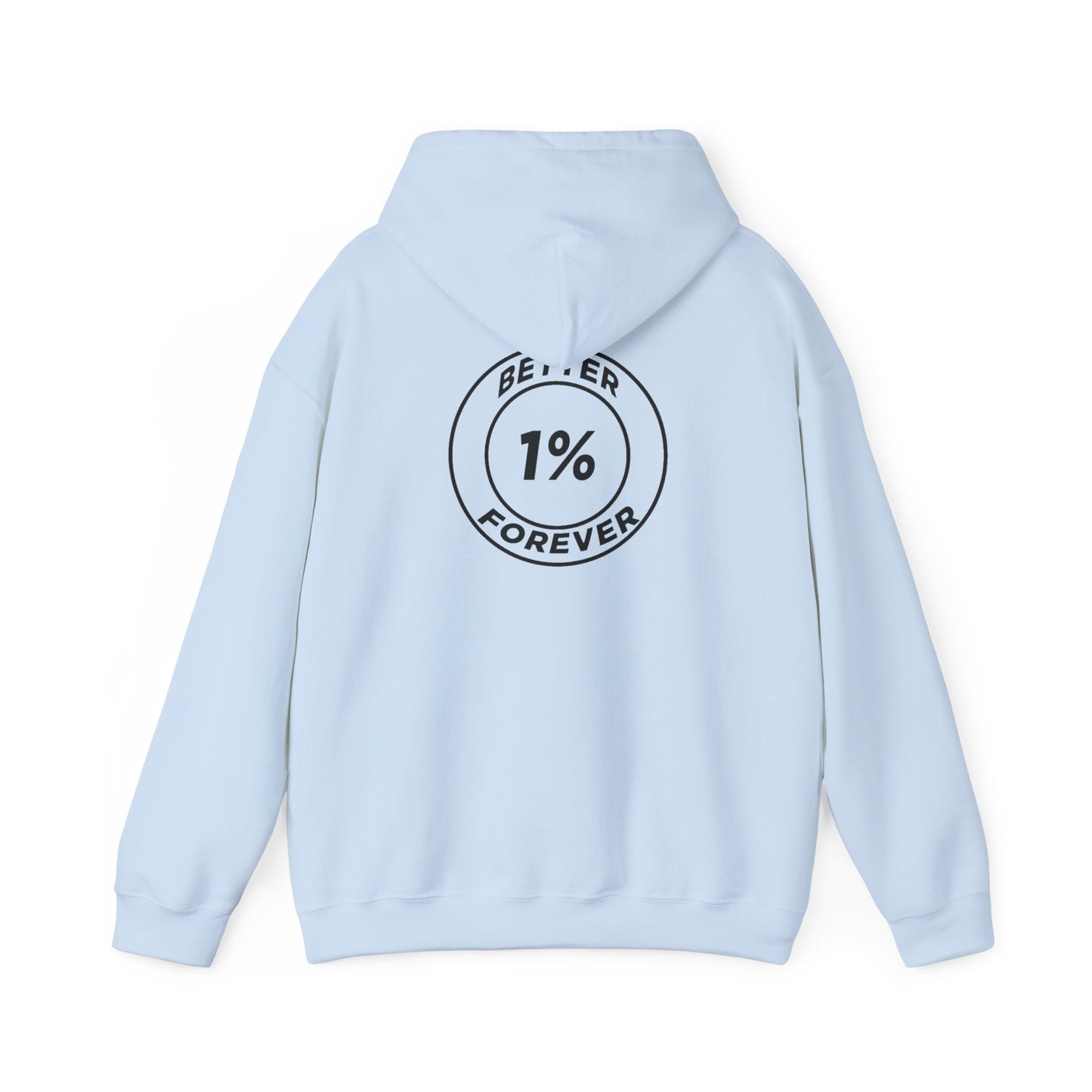 1% Better Hoodie – “One Percent Better Forever” Minimal Motivational Hoodie